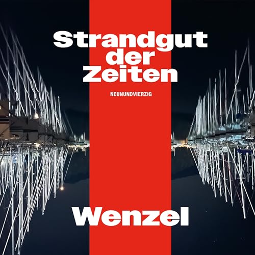 Wenzel - Strandgut der Zeiten: CD