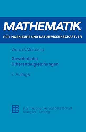 Gewöhnliche Differentialgleichungen (Mathematik für Ingenieure und Naturwissenschaftler) (German Edition) (Mathematik für Ingenieure und Naturwissenschaftler, Ökonomen und Landwirte) von Vieweg+Teubner Verlag