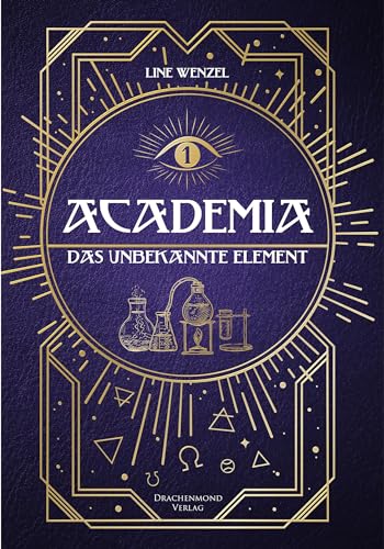 Academia - Das unbekannte Element: Dark Academia Fantasy mit Farbschnittgarantie