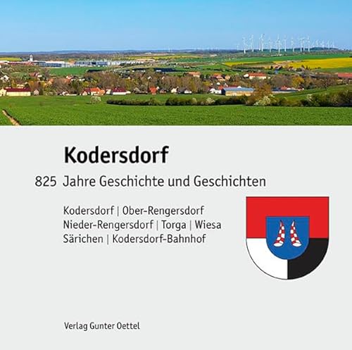 Kodersdorf: 825 Jahre Geschichte und Geschichten