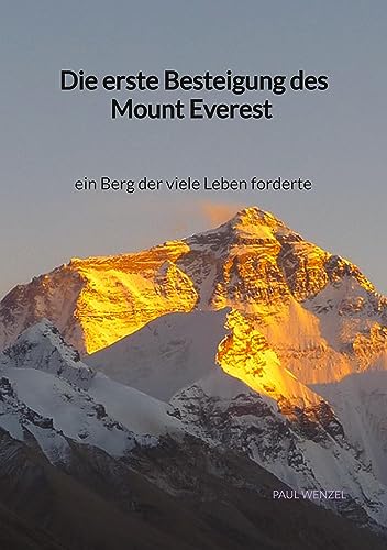 Die erste Besteigung des Mount Everest - ein Berg der viele Leben forderte von Jaltas Books