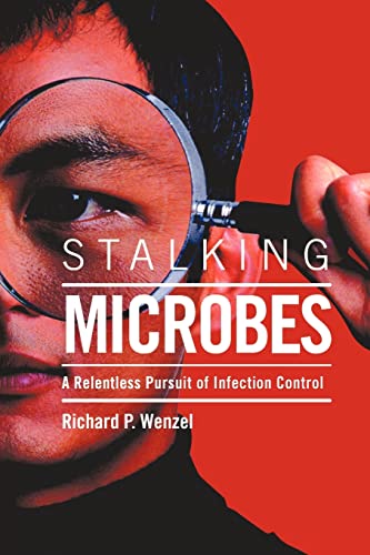 Stalking Microbes: A Relentless Pursuit of Infection Control