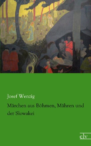 Maerchen aus Boehmen, Maehren und der Slowakei von Europischer Literaturvlg
