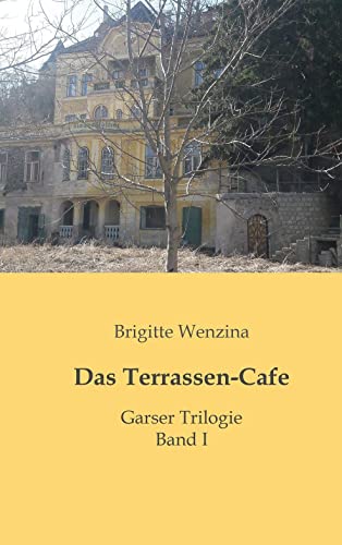 Das Terrassen-Cafe: Band I von myMorawa von Dataform Media GmbH