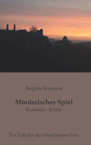 Mörderisches Spiel: Ein Fall für das Herzbuben-Trio Mörderisches Spiel: Ein Fall für das Herzbuben-Trio von Buchschmiede