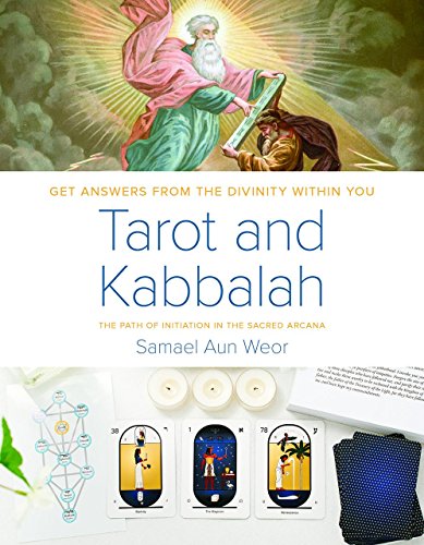 Tarot & Kabbalah: The Path of Initiation in the Sacred Arcana: The Most Comprehensive and Authoritative Guide to the Esoteric Sciences Within All Religions