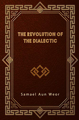 The Revolution of the Dialectic von Independently published