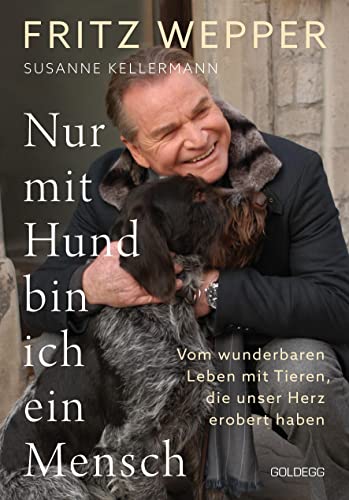 Nur mit Hund bin ich ein Mensch: Vom wunderbaren Leben mit Tieren, die unser Herz erobert haben. Geschichten von der ganz besonderen Liebe zwischen Hund und Mensch, die begeistern Nur mit Hund bin ich ein Mensch: Vom wunderbaren Leben mit Tieren, die unser Herz erobert haben. Geschichten von der ganz besonderen Liebe zwischen Hund und Mensch, die begeistern