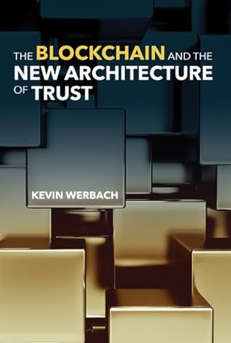The Blockchain and the New Architecture of Trust (Information Policy) von The MIT Press