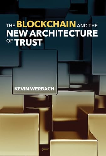 The Blockchain and the New Architecture of Trust (Information Policy)