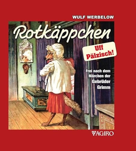 Rotkäppchen: Uff Pälzisch!