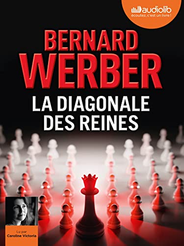 La Diagonale des reines: Livre audio 2 CD MP3 La Diagonale des reines: Livre audio 2 CD MP3