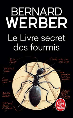 Le Livre secret des fourmis: Encyclopédie du savoir relatif et absolu von Le Livre de Poche
