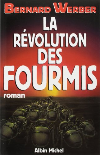 Revolution Des Fourmis (La) (Romans, Nouvelles, Recits (Domaine Francais)) von Albin Michel
