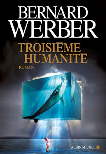 Troisième Humanité: Roman von ALBIN MICHEL