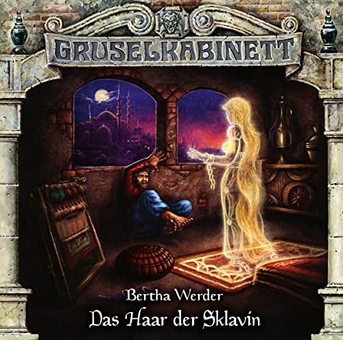 Gruselkabinett - Folge 184: Das Haar der Sklavin. von Lübbe Audio