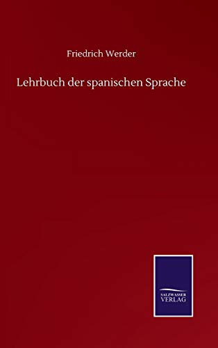 Lehrbuch der spanischen Sprache von Salzwasser-Verlag Gmbh