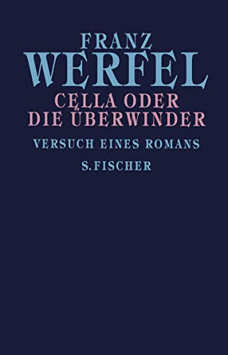Cella oder Die Überwinder: Versuch eines Romans
