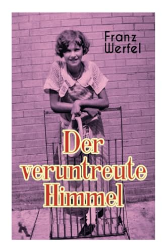 Der veruntreute Himmel Der veruntreute Himmel