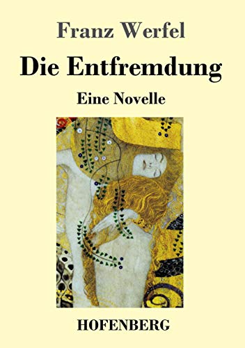 Die Entfremdung: Eine Novelle