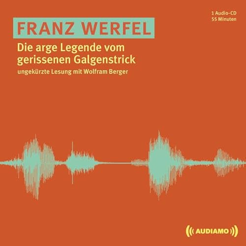 Die arge Legende vom gerissenen Galgenstrick: CD Standard Audio Format, Lesung von Audiopool Hoerbuchverlag