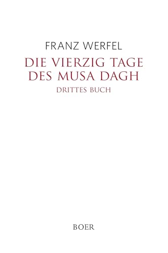 Die vierzig Tage des Musa Dagh: Drittes Buch