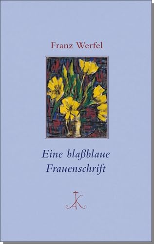 Eine blaßblaue Frauenschrift (Erlesenes Lesen: Kröners Fundgrube der Weltliteratur) von Kröner