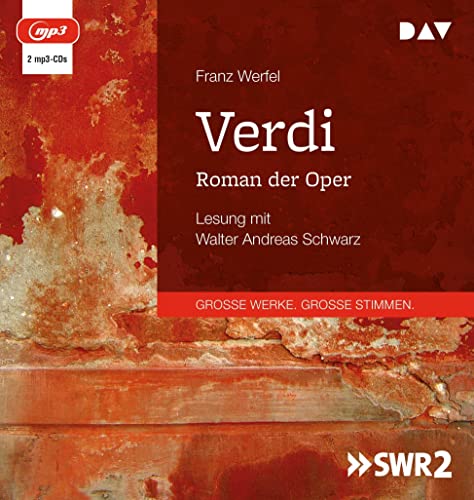 Verdi. Roman der Oper: Lesung mit Walter Andreas Schwarz (2 mp3-CDs) von Der Audio Verlag