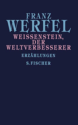 Weißenstein, der Weltverbesserer: Erzählungen von FISCHER Taschenbuch