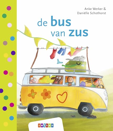 De bus van zus (Leren lezen) von Uitgeverij Zwijsen