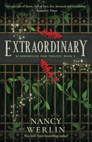 Extraordinary: Scarborough Fair Trilogy: Book 2 von Nancy Werlin