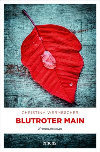 Blutroter Main: Kriminalroman von Emons Verlag