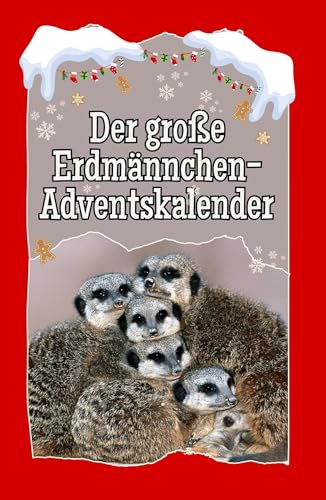 Der große Erdmännchen-Adventskalender - Hochwertige Hardcover-Ausgabe - das perfekte Geschenk 2024 von FlipFlop