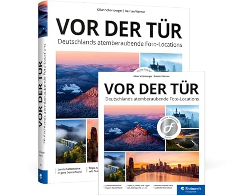 Vor der Tür: Deutschlands atemberaubende Foto-Locations von Rheinwerk