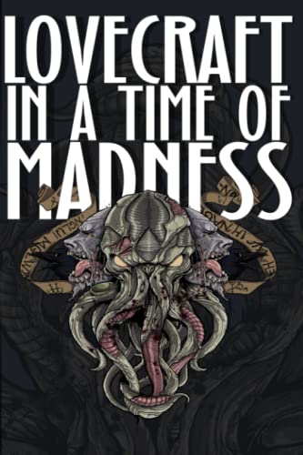 Lovecraft in a Time of Madness (Write Like Hell, Band 4)