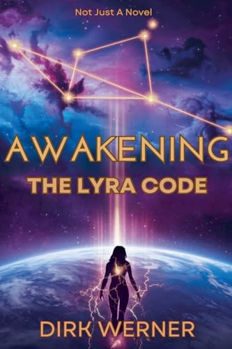 Awakening: The Lyra Code von Dirk Werner