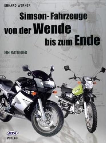 Simson-Fahrzeuge "von der Wende bis zum Ende": Ein Ratgeber