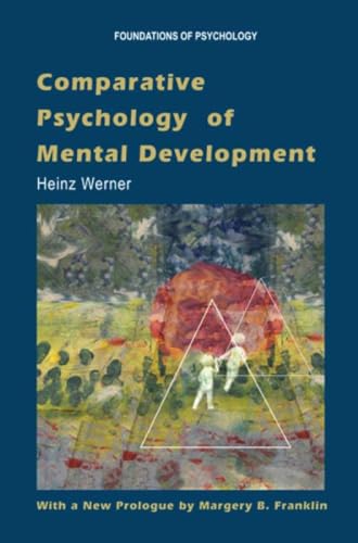 Comparative Psychology of Mental Development (Foundations of Psychology)