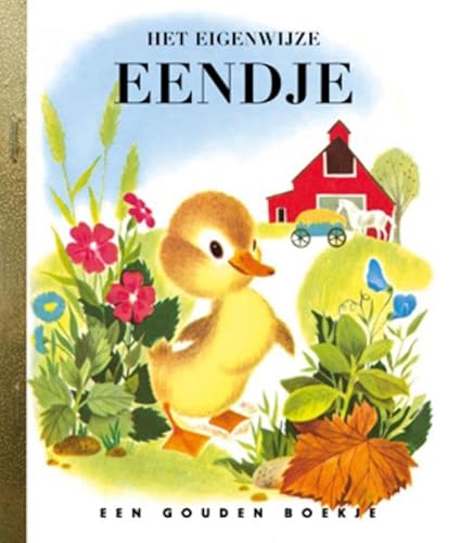 Het eigenwijze eendje (Gouden Boekjes) von Rubinstein Publishing BV