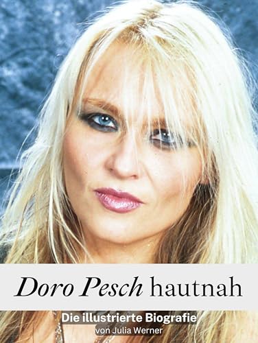 Doro Pesch hautnah - Hochwertige Hardcover-Ausgabe: Die illustrierte Biografie von FlipFlop