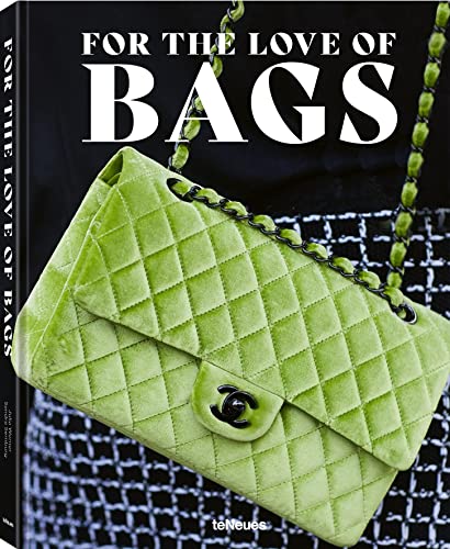 For the Love of Bags, Revised Edition von teNeues