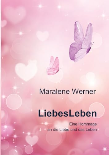 LiebesLeben: Eine Hommage an die Liebe und das Leben - Dieses Buch handelt von der Liebe, der allumfassenden Liebe. Nicht um Liebe im Speziellen, ... Liebe im Großen und Ganzen. Um die Wege, bis von tredition