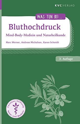 Bluthochdruck: Mind-Body-Medizin und Naturheilkunde (Was tun bei)