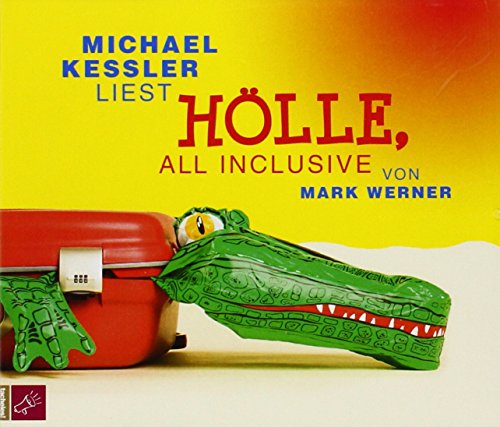 Hölle, all inclusive
