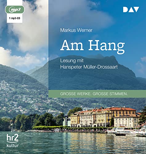 Am Hang: Lesung mit Hanspeter Müller-Drossaart (1 mp3-CD) von Der Audio Verlag
