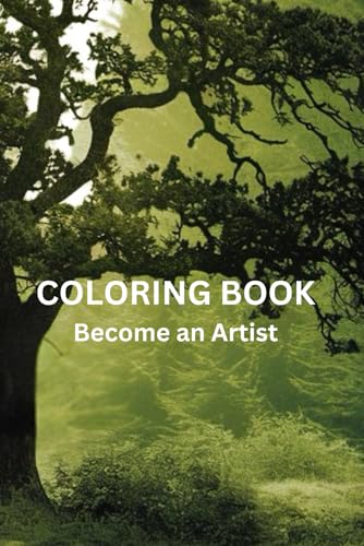 COLORING BOOK NATURE: Become an Artist von Independently published