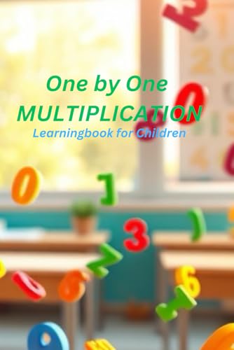 One by One MULTIPLICATION: Multiplication von Independently published