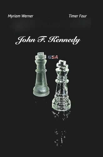 John F. Kennedy: Timer Four (Timer-Chronicles) von tolino media