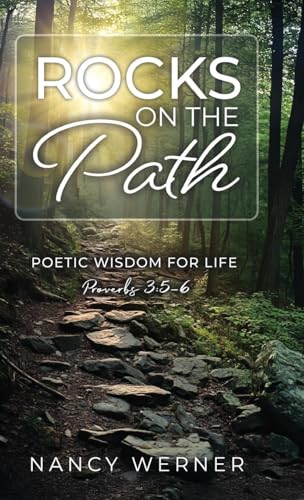 Rocks on the Path: Poetic Wisdom for Life Rocks on the Path: Poetic Wisdom for Life von Innovo Publishing LLC