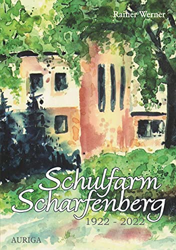 Schulfarm Scharfenberg 1922-2022 von Books on Demand GmbH